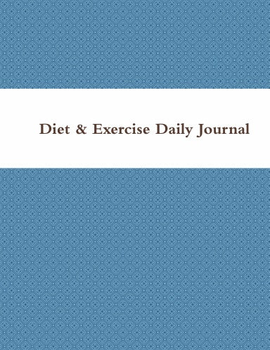 Diet & Exercise Daily Journal