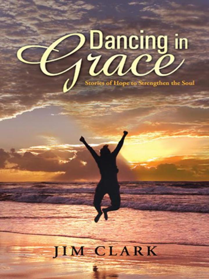 Dancing in Grace Stories of Hope to Strengthen the Soul  - E-Book and test bank