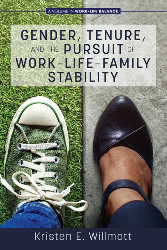 Gender, Tenure, and the Pursuit of Work-Life-Family Stability PDF E-book :