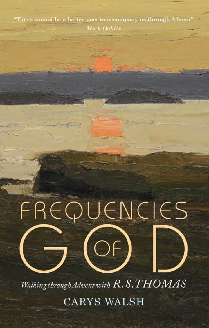 Frequencies of God Walking through Advent with R S Thomas  - E-Book and test bank